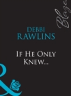 If He Only Knew... - eBook