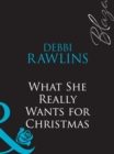 What She Really Wants For Christmas - eBook
