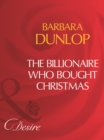 The Billionaire Who Bought Christmas - eBook