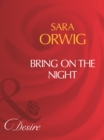 Bring On The Night - eBook