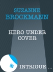 Hero Under Cover - eBook