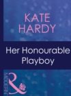 Her Honourable Playboy - eBook