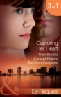 Capturing Her Heart : Royal Betrayal (Capturing the Crown) / More Than a Mission (Capturing the Crown) / the Rebel King (Capturing the Crown) - eBook