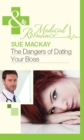 The Dangers Of Dating Your Boss - eBook