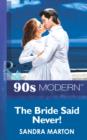 The Bride Said Never! - eBook