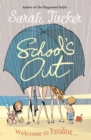 School's Out : You Don t Know Who Your Friends Are Until You Go On Holiday With Them - eBook