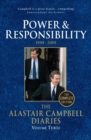 Diaries Volume Three : Power and Responsibility - eBook
