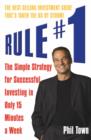 Rule #1 : The Simple Strategy for Successful Investing in Only 15 Minutes a Week - eBook