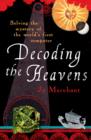 Decoding the Heavens : How the Antikythera Mechanism Changed The World - eBook