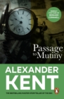 Passage To Mutiny : (The Richard Bolitho adventures: 9): another stirring page-turner featuring Richard Bolitho from the master storyteller of the sea. - eBook