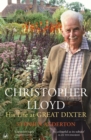 Christopher Lloyd : His Life at Great Dixter - eBook