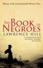 The Book of Negroes : The award-winning classic bestseller - eBook