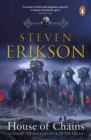 House of Chains : Malazan Book of the Fallen 4 - eBook
