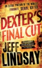 Dexter's Final Cut : DEXTER NEW BLOOD, the major TV thriller on Sky Atlantic (Book Seven) - Book