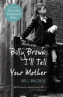 Billy Brown, I'll Tell Your Mother - eBook