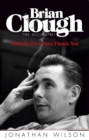 Brian Clough: Nobody Ever Says Thank You : The Biography - eBook