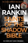 Saints of the Shadow Bible : The #1 bestselling series that inspired BBC One’s REBUS - Book