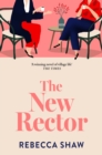 The New Rector : Heartwarming and intriguing   a modern classic of village life - eBook