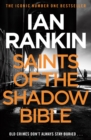 Saints of the Shadow Bible : From the iconic #1 bestselling author of A SONG FOR THE DARK TIMES - eBook