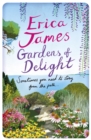 Gardens Of Delight : An uplifting and page-turning story from the Sunday Times bestselling author - Book