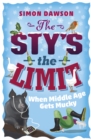 The Sty's the Limit : When Middle Age Gets Mucky - Book
