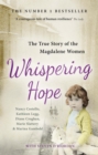 Whispering Hope : The True Story of the Magdalene Women - eBook