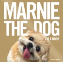 Marnie The Dog : I'm a Book! - eBook