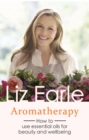 Aromatherapy : How to use essential oils for beauty and wellbeing - eBook