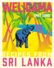 Weligama : Recipes from Sri Lanka - eBook