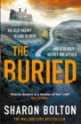 The Buried : A chilling, haunting crime thriller from Richard & Judy bestseller Sharon Bolton - Book