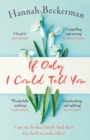 If Only I Could Tell You : A hopeful, heartbreaking story of family secrets - eBook