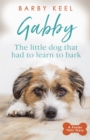 Gabby: The Little Dog that had to Learn to Bark - Book