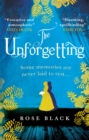 The Unforgetting : The spellbinding and atmospheric historical novel you don't want to miss! - Book