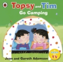 Topsy and Tim: Go Camping - Book