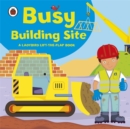 Ladybird lift-the-flap book: Busy Building Site - Book