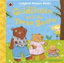 Goldilocks and the Three Bears: Ladybird First Favourite Tales - Book