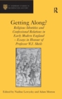 Getting Along? : Religious Identities and Confessional Relations in Early Modern England - Essays in Honour of Professor W.J. Sheils - Book