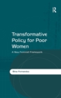 Transformative Policy for Poor Women : A New Feminist Framework - Book