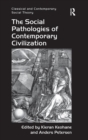 The Social Pathologies of Contemporary Civilization - Book