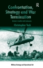 Confrontation, Strategy and War Termination : Britain's Conflict with Indonesia - Book