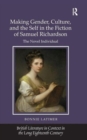 Making Gender, Culture, and the Self in the Fiction of Samuel Richardson : The Novel Individual - Book