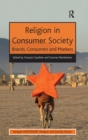 Religion in Consumer Society : Brands, Consumers and Markets - Book