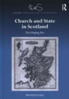 Church and State in Scotland : Developing law - Book