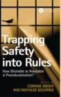 Trapping Safety into Rules : How Desirable or Avoidable is Proceduralization? - Book