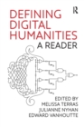 Defining Digital Humanities : A Reader - Book