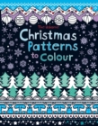 Christmas Patterns to Colour - Book