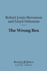 The Wrong Box (Barnes & Noble Digital Library) - eBook