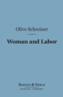 Woman and Labor (Barnes & Noble Digital Library) - eBook