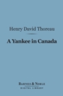 A Yankee in Canada (Barnes & Noble Digital Library) - eBook