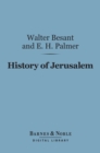History of Jerusalem (Barnes & Noble Digital Library) - eBook